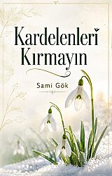 Kardelenleri Kırmayın - Almina Kitap