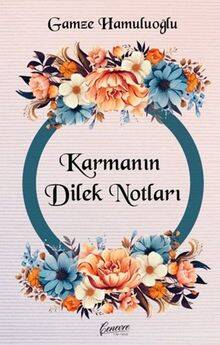 Karmanın Dilek Notları - 1