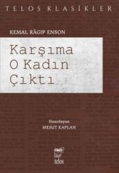 Karşıma O Kadın Çıktı - Telos Yayınları