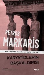 Karyatidlerin Başkaldırısı / Bir Komiser Haritos Polisiyesi 15 - Alfa Yayınları