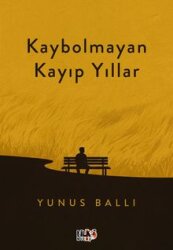 Kaybolmayan Kayıp Yıllar - Tilki Kitap