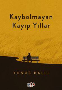 Kaybolmayan Kayıp Yıllar - 1