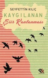 Kaygılanan Şiir Kanlanması - Panu Kitap