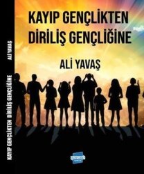  Kayıp Gençlikten Diriliş Gençliğine - Kalem Lugat Yayıncılık