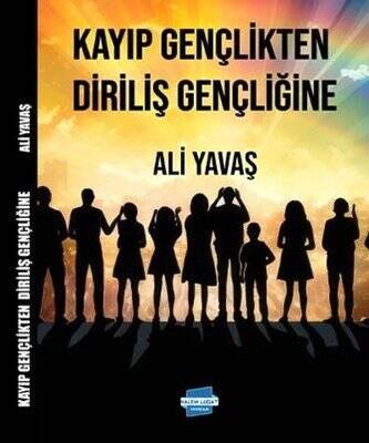  Kayıp Gençlikten Diriliş Gençliğine - 1