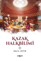 Kazak Halkbilimi - Akçağ Yayınları