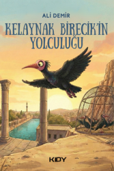 Kelaynak Birecik'in Yolculuğu - Kitapyurdu Doğrudan Yayıncılık (KDY)