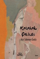 Kelebek Çalısı - Potkal Kitap Yayınları
