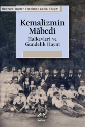 Kemalizmin Mabedi Halkevleri ve Gündelik Hayat - İletişim Yayınları