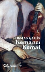 Kemancı Kemal - Osman Şahin - Cumhuriyet Kitapları