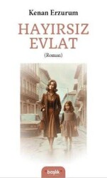 Kenan Erzurum Hayırsız Evlat Başlık Yayınları - Başlık Yayınları