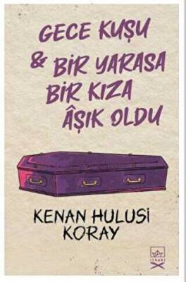 Kenan Hulisu Koray Gece Kuşu & Bir Yarasa Bir Kıza Aşık Oldu, Ithaki Yayınları - 1