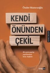 Kendi Önünden Çekil - Kitapita