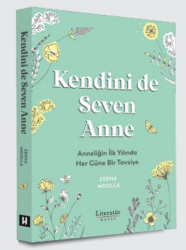 Kendini de Seven Anne Anneliğin İlk Yılında Her Güne Bir Tavsiye - Literatür Yayınları
