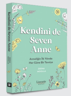 Kendini de Seven Anne Anneliğin İlk Yılında Her Güne Bir Tavsiye - 1