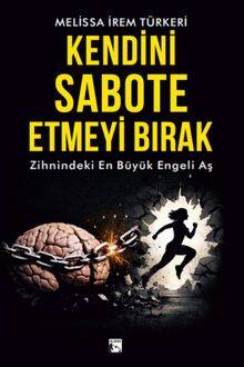 Kendini Sabote Etmeyi Bırak - 1