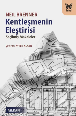 Kentleşmenin Eleştirisi - 1