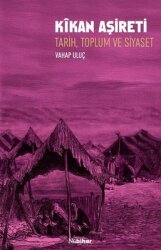 Kikan Aşireti: Tarih Toplum ve Siyaset - Nubihar Yayınları