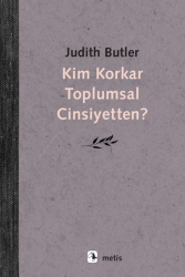 Kim Korkar Toplumsal Cinsiyetten - Metis Yayınları