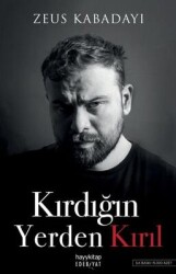 Kırdığın Yerden Kırıl-Zeus Kabadayı, Hayy kitap - Hayy Kitap