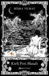 Kirli Peri Masalı - Epsilon Yayınevi