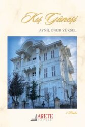 Kış Güneşi - Arete Yayınları