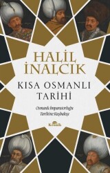 Kısa Osmanlı Tarihi - Osmanlı İmparatorluğu Tarihine Kuşbakışı - Kronik Kitap