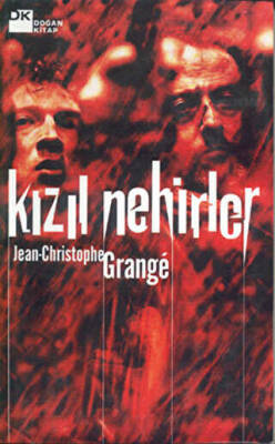 Kızıl Nehirler - Jean Christophane Grange - 1
