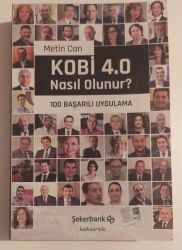 KOBİ 4.0 Nasıl Olunur?100 Başarılı Uygulama Yazar: Metin Can - Cinius Yayınları