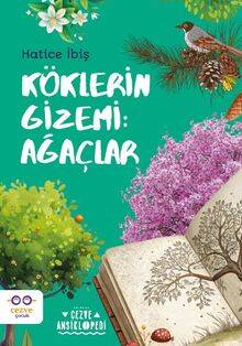 Köklerin Gizemi: Ağaçlar - 1