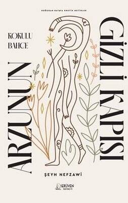 Kokulu Bahçe - Doğudan Batıya Erotik Metinler - 1