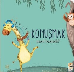 Konuşmak 1 - Nasıl Başladı? - Sincap Kitap