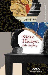 Kör Baykuş - Sadık Hidayet - Yapı Kredi Yayınları