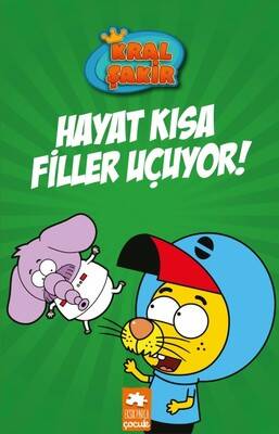 Kral Şakir-Hayat Kısa Filler Uçuyor! - 1