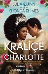 Kraliçe Charlotte-Julia Quinn, epsilon yayınları - Epsilon Yayınevi