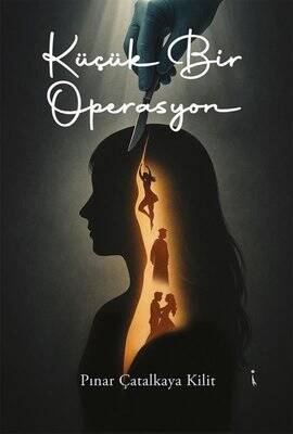 Küçük Bir Operasyon - 1