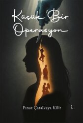 Küçük Bir Operasyon - İkinci Adam Yayınları