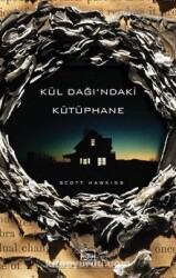 Kül Dağı’ndaki Kütüphane - Scot Hawkins - İTHAKİ YAYINLARI