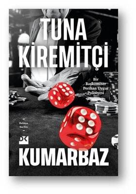 Kumarbaz - Bir Başkomiser Perihan Uygur Polisiyesi - 1