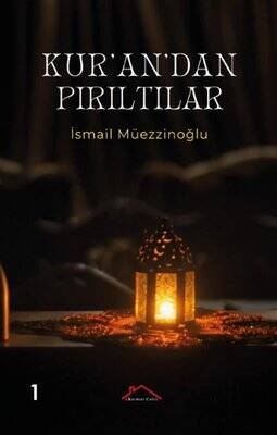 Kur'an'dan Pırıltılar - 1