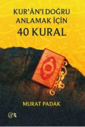 Kur'an'ı Doğru Anlamak için 40 Kural - Nida Yayıncılık