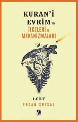 Kuran'i Evrim'in İlkeleri ve Mekanizmaları 1. Cilt - Çıra Yayınları