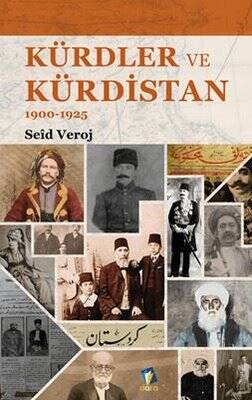 Kürdler ve Kürdistan 1900 - 1925 - 1