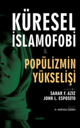 Küresel İslamofobi ve Popülizmin Yükselişi - Kadim Yayınları