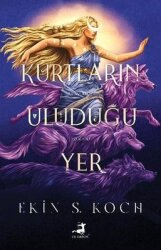 Kurtların Uluduğu Yer - Olimpos Yayınları