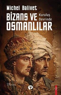 Kurtuluş Devrinde Bizans ve Osmanlılar - 1