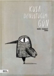 Kuşa Dönüştüğüm Gün - Mea Kitap