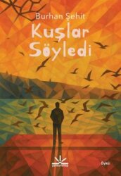 Kuşlar Söyledi - Potkal Kitap Yayınları