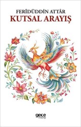 Kutsal Arayış - Feridüddin Attar - Gece Kitaplığı
