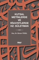 Kutsal Metinlerde ve Rivayetlerde Hz. Süleyman - İlahiyat Kitap